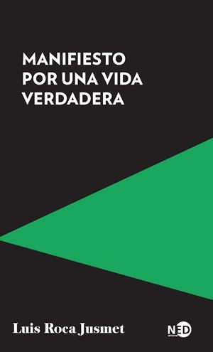 Manifiesto por una vida verdadera | 9788419407085 | Roca Jusmet, Luis | Llibres.cat | Llibreria online en català | La Impossible Llibreters Barcelona