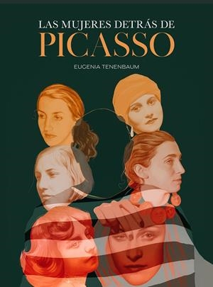 Las mujeres detrás de Picasso | 9788419466426 | Tenenbaum, Eugenia | Llibres.cat | Llibreria online en català | La Impossible Llibreters Barcelona