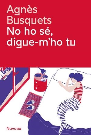 No ho sé, digue-m'ho tu | 9788419311405 | Busquets, Agnès | Llibres.cat | Llibreria online en català | La Impossible Llibreters Barcelona