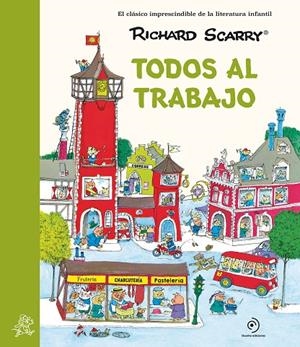 Todos al trabajo | 9788419521811 | Scarry, Richard | Llibres.cat | Llibreria online en català | La Impossible Llibreters Barcelona