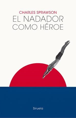 El nadador como héroe | 9788419553126 | Prawson, Charles | Llibres.cat | Llibreria online en català | La Impossible Llibreters Barcelona
