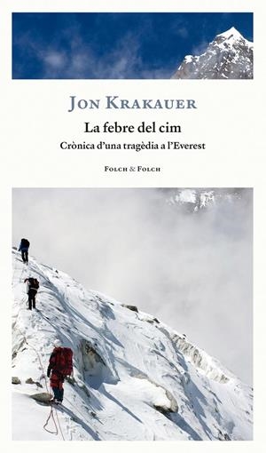 La febre del cim | 9788419563170 | Krakauer, Jon | Llibres.cat | Llibreria online en català | La Impossible Llibreters Barcelona