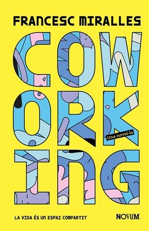 Coworking | 9788419311498 | Miralles Contijoch, Francesc | Llibres.cat | Llibreria online en català | La Impossible Llibreters Barcelona