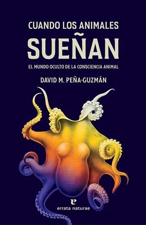 Cuando los animales sueñan | 9788419158321 | Peña-Guzmán, David M. | Llibres.cat | Llibreria online en català | La Impossible Llibreters Barcelona
