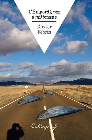 L’Empordà per a mitòmans | 9788412526790 | Febrés Verdú, Xavier | Llibres.cat | Llibreria online en català | La Impossible Llibreters Barcelona