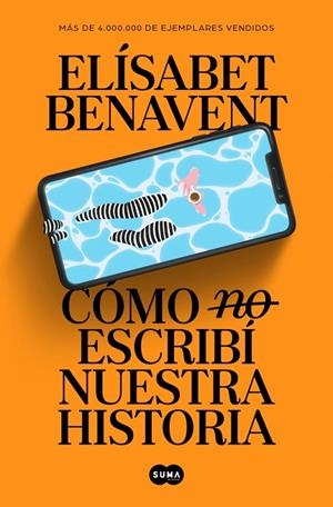Cómo (no) escribí nuestra historia | 9788491297246 | Benavent, Elísabet | Llibres.cat | Llibreria online en català | La Impossible Llibreters Barcelona
