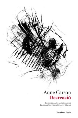 Decreació | 9788419693211 | Carson, Anne/Ramírez, Víctor | Llibres.cat | Llibreria online en català | La Impossible Llibreters Barcelona
