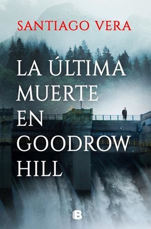 La última muerte en Goodrow Hill (Trilogía Americana 2) | 9788466674973 | Vera, Santiago | Llibres.cat | Llibreria online en català | La Impossible Llibreters Barcelona