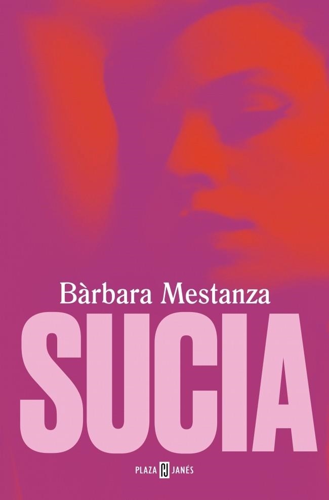 Sucia | 9788401028557 | Mestanza, Bárbara | Llibres.cat | Llibreria online en català | La Impossible Llibreters Barcelona