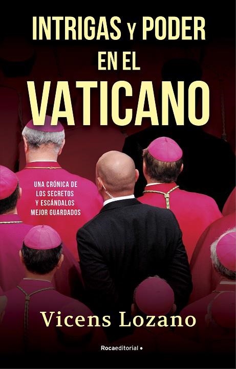 Intrigas y poder en el Vaticano | 9788418417504 | Lozano, Vicens | Llibres.cat | Llibreria online en català | La Impossible Llibreters Barcelona
