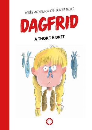 A Thor i a dret | 9788419401069 | Mathieu-Daudé, Agnès | Llibres.cat | Llibreria online en català | La Impossible Llibreters Barcelona