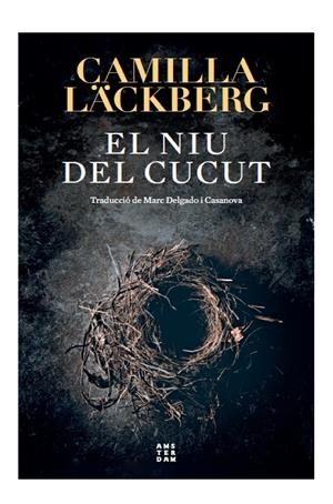 El niu del cucut | 9788417918903 | Läckberg, Camila | Llibres.cat | Llibreria online en català | La Impossible Llibreters Barcelona