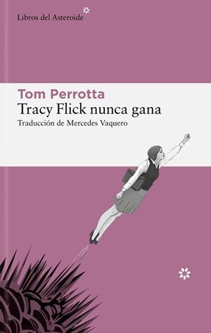 Tracy Flick nunca gana | 9788419089403 | Perrotta, Tom | Llibres.cat | Llibreria online en català | La Impossible Llibreters Barcelona