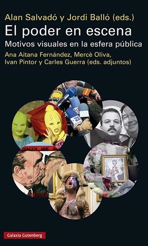 El poder en escena | 9788419075338 | Balló, Jordi/Salvadó, Alan (eds.) | Llibres.cat | Llibreria online en català | La Impossible Llibreters Barcelona