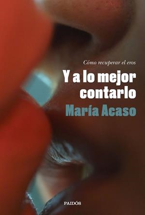 Y a lo mejor contarlo | 9788449340901 | Acaso, María | Llibres.cat | Llibreria online en català | La Impossible Llibreters Barcelona