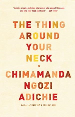 THE THING AROUND YOUR NECK | 9780307455918 | Chimamanda | Llibres.cat | Llibreria online en català | La Impossible Llibreters Barcelona