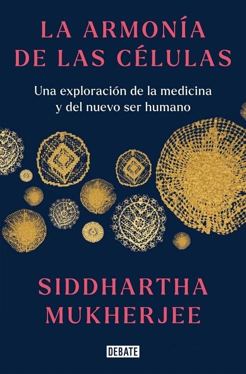 La armonía de las células | 9788419399465 | Mukherjee, Siddhartha | Llibres.cat | Llibreria online en català | La Impossible Llibreters Barcelona