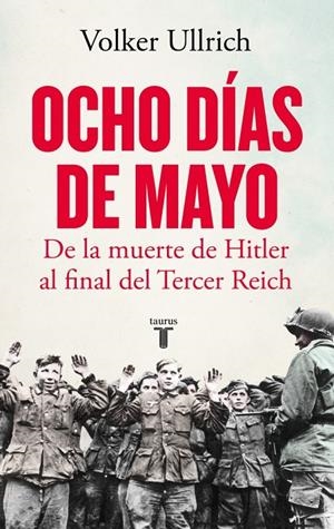 Ocho días de mayo | 9788430624126 | Ullrich, Volker | Llibres.cat | Llibreria online en català | La Impossible Llibreters Barcelona