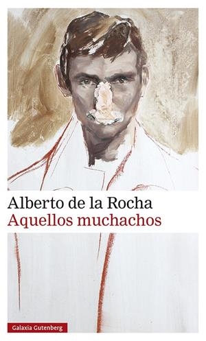 Aquellos muchachos | 9788419392107 | de la Rocha, Alberto | Llibres.cat | Llibreria online en català | La Impossible Llibreters Barcelona
