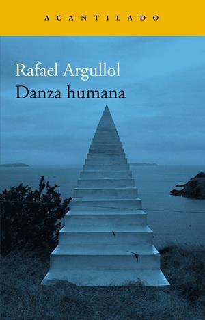Danza humana | 9788419036520 | Argullol, Rafael | Llibres.cat | Llibreria online en català | La Impossible Llibreters Barcelona