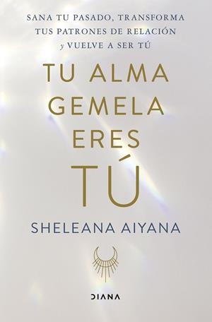Tu alma gemela eres tú | 9788411190527 | Aiyana, Sheleana | Llibres.cat | Llibreria online en català | La Impossible Llibreters Barcelona