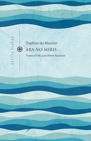 Ara no miris | 9788419474193 | Du Maurier, Daphne | Llibres.cat | Llibreria online en català | La Impossible Llibreters Barcelona