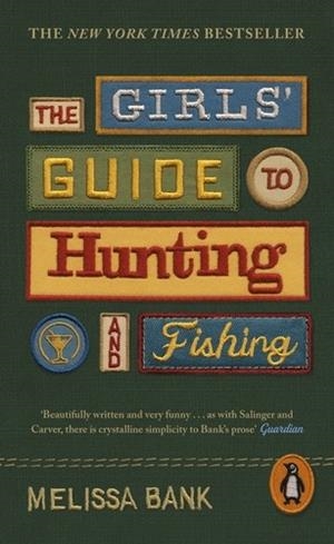 THE GIRLS' GUIDE TO HUNTING AND FISHING | 9780241611500 | Bank, Melissa | Llibres.cat | Llibreria online en català | La Impossible Llibreters Barcelona