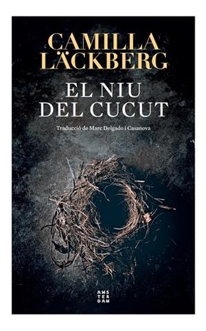 El niu del cucut | 9788417918897 | Läckberg, Camilla | Llibres.cat | Llibreria online en català | La Impossible Llibreters Barcelona