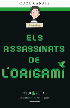 FILO & SOFÍA: Els assassinats de lorigami | 9788468368399 | Canals, Cuca | Llibres.cat | Llibreria online en català | La Impossible Llibreters Barcelona