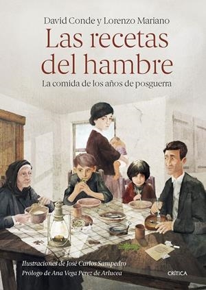 Las recetas del hambre | 9788491995241 | Conde, David/Mariano, Lorenzo/Sampedro, José Carlos | Llibres.cat | Llibreria online en català | La Impossible Llibreters Barcelona