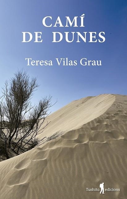 Camí de dunes | 9788412603071 | Vilas i Grau, Teresa | Llibres.cat | Llibreria online en català | La Impossible Llibreters Barcelona