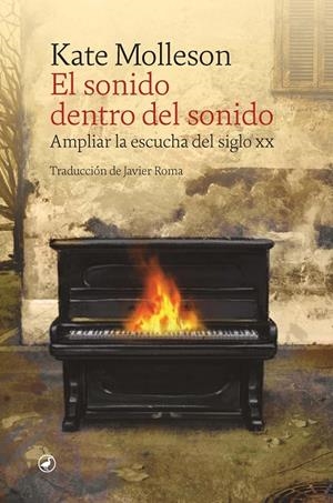 El sonido dentro del sonido | 9788418800535 | MOLLESON, KATE | Llibres.cat | Llibreria online en català | La Impossible Llibreters Barcelona