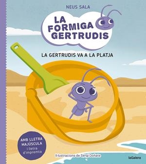La formiga Gertrudis 1. La Gertrudis va a la platja | 9788424671679 | SALA BAIGET, NEUS | Llibres.cat | Llibreria online en català | La Impossible Llibreters Barcelona