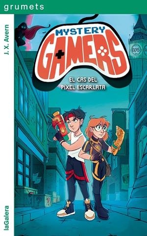 Mystery Gamers 1. El cas del píxel escarlata | 9788424674922 | Avern, J. X. | Llibres.cat | Llibreria online en català | La Impossible Llibreters Barcelona