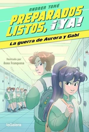 Preparados, listos, ¡ya! 2. La guerra de Aurora y Gabi | 9788424673994 | TOMÉ YÁÑEZ, ANDREA | Llibres.cat | Llibreria online en català | La Impossible Llibreters Barcelona