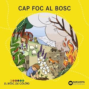 Cap foc al bosc | 9788448957209 | Baldó, Estel / Gil, Rosa / Soliva, Maria | Llibres.cat | Llibreria online en català | La Impossible Llibreters Barcelona