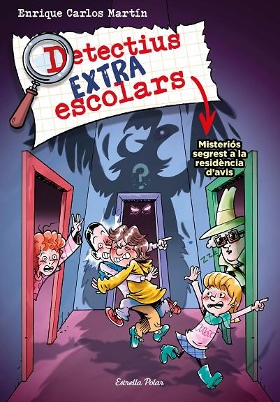 Detectius Extraescolars 3. Misteriós segrest a la residència d'avis | 9788413895550 | Martín, Enrique Carlos | Llibres.cat | Llibreria online en català | La Impossible Llibreters Barcelona