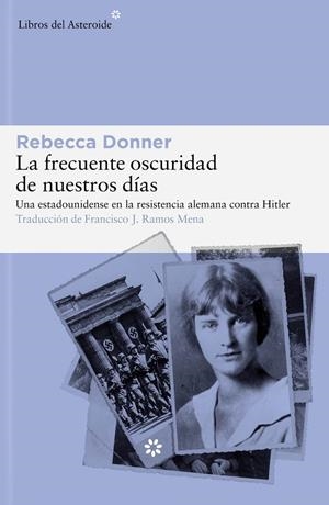 La frecuente oscuridad de nuestros días | 9788419089458 | Donner, Rebecca | Llibres.cat | Llibreria online en català | La Impossible Llibreters Barcelona