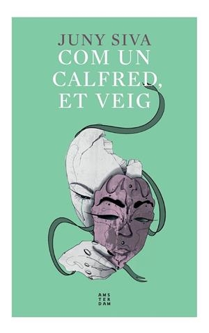 Com un calfred, et veig | 9788417918958 | Siva, Juny | Llibres.cat | Llibreria online en català | La Impossible Llibreters Barcelona