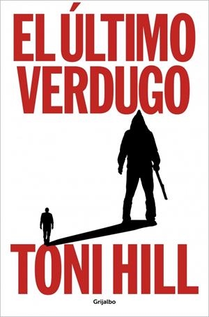 El último verdugo | 9788425364990 | Hill, Toni | Llibres.cat | Llibreria online en català | La Impossible Llibreters Barcelona