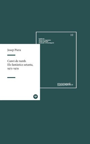 Canvi de rumb. Els fantàstics setanta (1975-1979) | 9788411560139 | Piera, Josep | Llibres.cat | Llibreria online en català | La Impossible Llibreters Barcelona