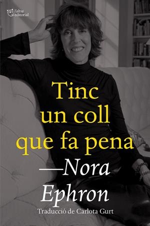 Tinc un coll que fa pena | 9788412659672 | Ephron, Nora | Llibres.cat | Llibreria online en català | La Impossible Llibreters Barcelona