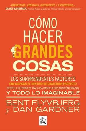 Cómo hacer grandes cosas | 9788466674249 | Flyvbjerg, Bent/Gardner, Dan | Llibres.cat | Llibreria online en català | La Impossible Llibreters Barcelona