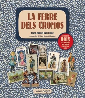 La febre dels cromos | 9788419590312 | Rafí i Roig, Josep-Manuel | Llibres.cat | Llibreria online en català | La Impossible Llibreters Barcelona