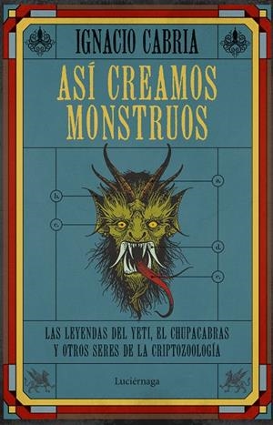 Así creamos monstruos | 9788419164353 | Cabria, Ignacio | Llibres.cat | Llibreria online en català | La Impossible Llibreters Barcelona