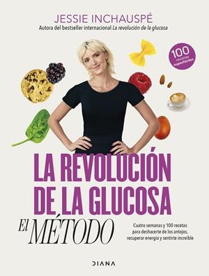 La revolución de la glucosa: el Método | 9788411190879 | Inchauspé, Jessie | Llibres.cat | Llibreria online en català | La Impossible Llibreters Barcelona