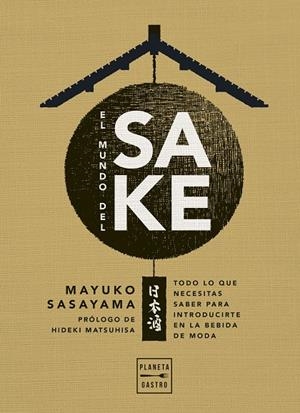 El mundo del sake | 9788408274407 | Sasayama, Mayuko | Llibres.cat | Llibreria online en català | La Impossible Llibreters Barcelona