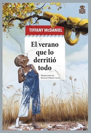 El verano que lo derritió todo | 9788418918407 | McDaniel, Tiffany | Llibres.cat | Llibreria online en català | La Impossible Llibreters Barcelona