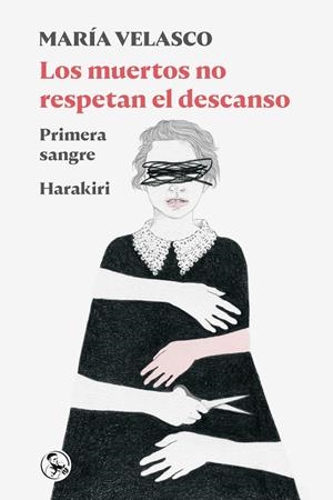 LOS MUERTOS NO RESPETAN EL DESCANSO | 9788418782329 | Velasco, Maria | Llibres.cat | Llibreria online en català | La Impossible Llibreters Barcelona