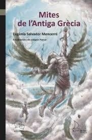 Mites de l'antiga Grècia | 9788418378782 | Salvador Mencerré, Eugènia | Llibres.cat | Llibreria online en català | La Impossible Llibreters Barcelona